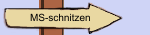 MS-schnitzen